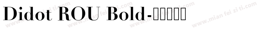 Didot ROU Bold字体转换